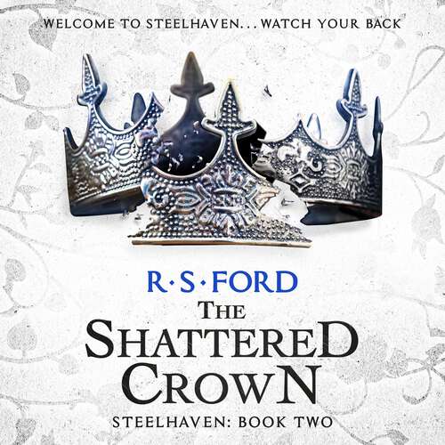 Book cover of The Shattered Crown (Steelhaven #2)