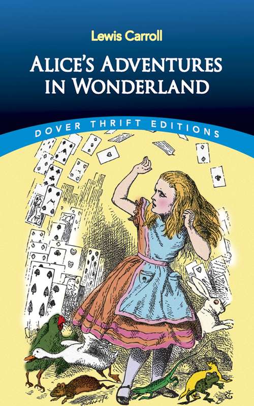 Book cover of Alice's Adventures in Wonderland (Dover Thrift Editions)