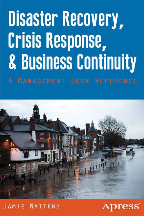 Book cover of Disaster Recovery, Crisis Response, and Business Continuity