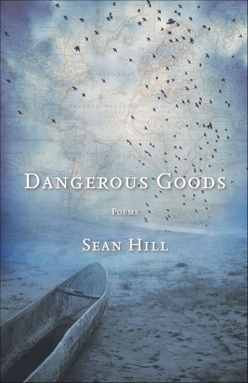 Book cover of Dangerous Goods: Poems