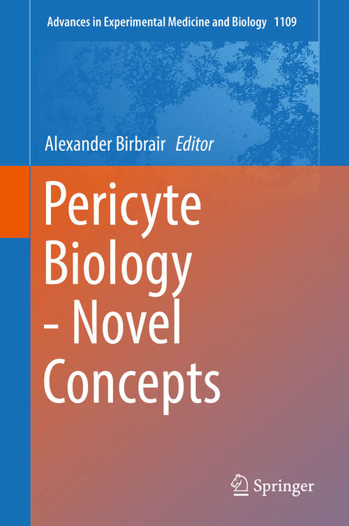 Book cover of Pericyte Biology - Novel Concepts (1st ed. 2018) (Advances in Experimental Medicine and Biology #1109)