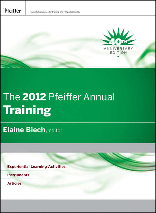 Book cover of The 2012 Pfeiffer Annual: Training (J-B Pfeiffer Annual Vol1 #61)