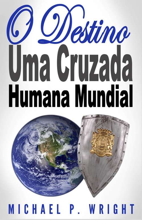 Book cover of O Destino: Uma Cruzada Humana Mundial