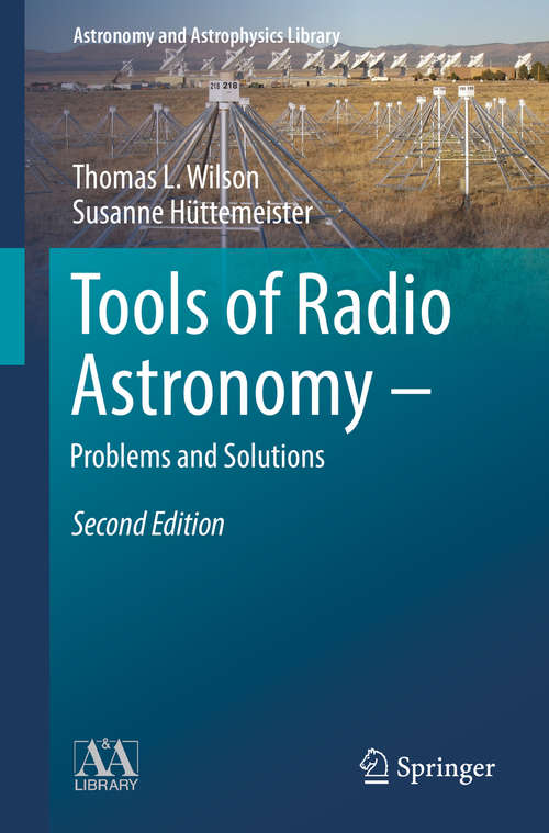 Book cover of Tools of Radio Astronomy - Problems and Solutions (Astronomy and Astrophysics Library)