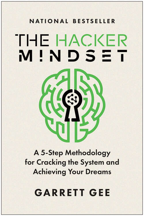 Book cover of The Hacker Mindset: A 5-Step Methodology for Cracking the System and Achieving Your Dreams