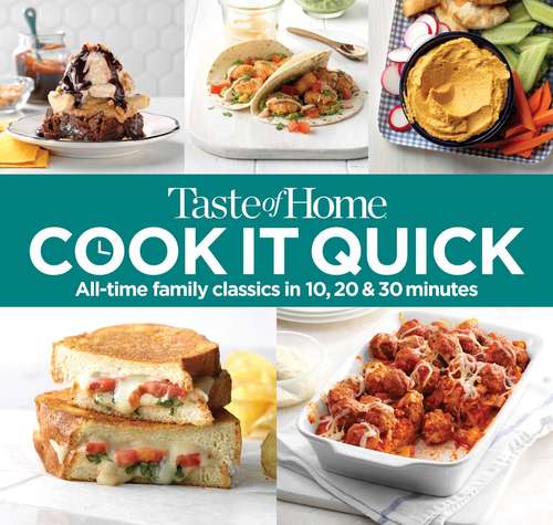 Book cover of Taste of Home Cook It Quick: All-Time Family Classics in 10, 20 and 30 Minutes