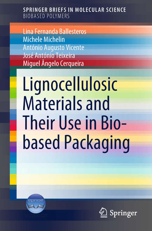 Book cover of Lignocellulosic Materials and Their Use in Bio-based Packaging (SpringerBriefs in Molecular Science)