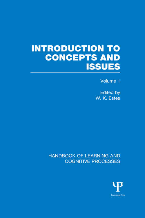 Book cover of Handbook of Learning and Cognitive Processes: Introduction to Concepts and Issues (Handbook of Learning and Cognitive Processes)