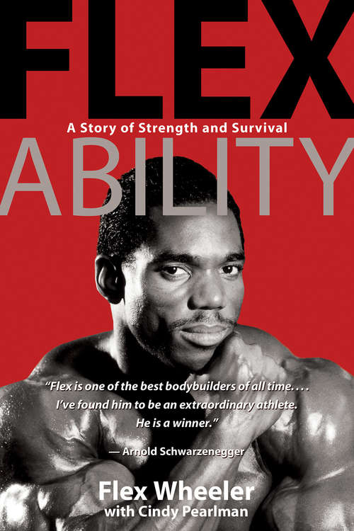 Book cover of Flex Ability: A Story Of Strength And Survival