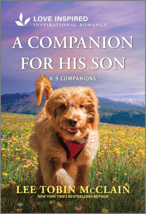 Book cover of A Companion for His Son: An Uplifting Inspirational Romance (Original) (K-9 Companions #23)