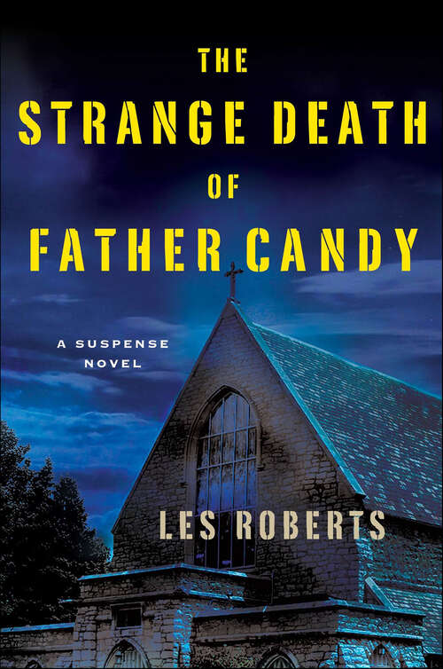 Book cover of The Strange Death of Father Candy: A Suspense Novel