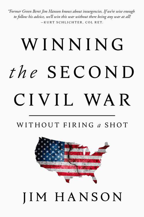 Book cover of Winning the Second Civil War: Without Firing a Shot