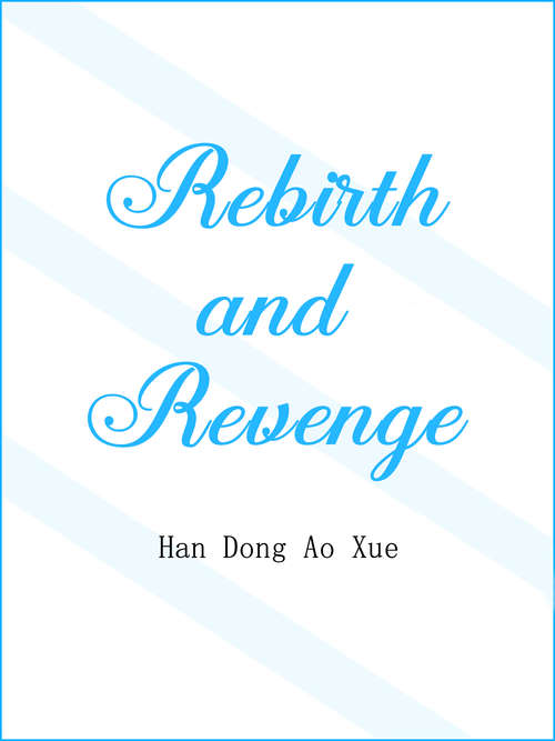 Book cover of Rebirth and Revenge: Volume 2 (Volume 2 #2)