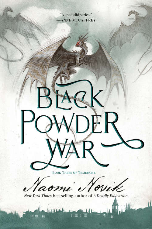 Book cover of Black Powder War: A Novel of Temeraire (Temeraire #3)