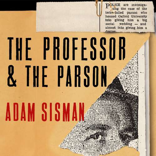 Book cover of The Professor and the Parson: A Story of Desire, Deceit and Defrocking