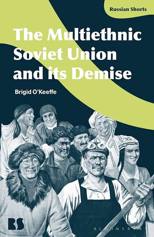 Book cover of The Multiethnic Soviet Union and Its Demise