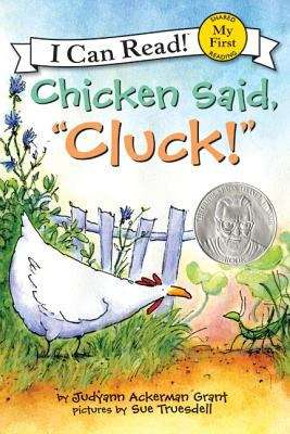 Book cover of Chicken Said Cluck (I Can Read)