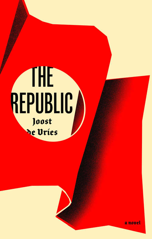 Book cover of The Republic: A Novel