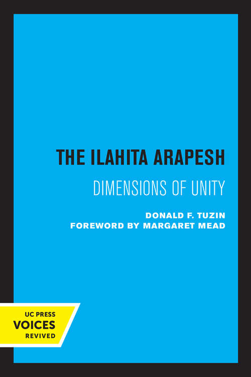 Book cover of The Ilahita Arapesh: Dimensions of Unity