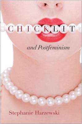 Book cover of Chick Lit and Postfeminism