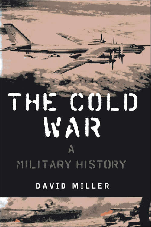 Book cover of The Cold War: A Military History