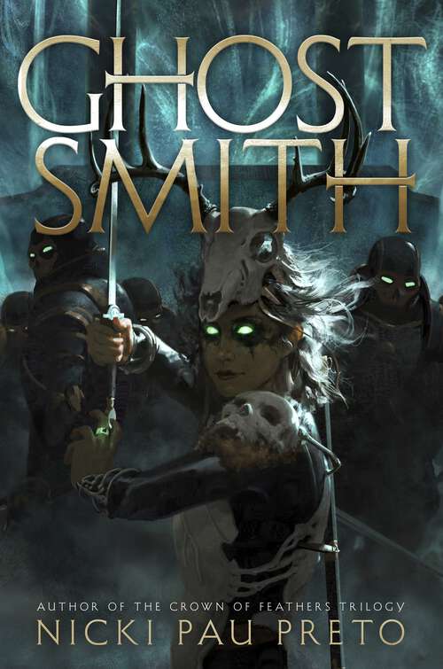 Book cover of Ghostsmith: The thrilling sequel to the epic Sunday Times bestseller Bonesmith (The House of the Dead Duology)