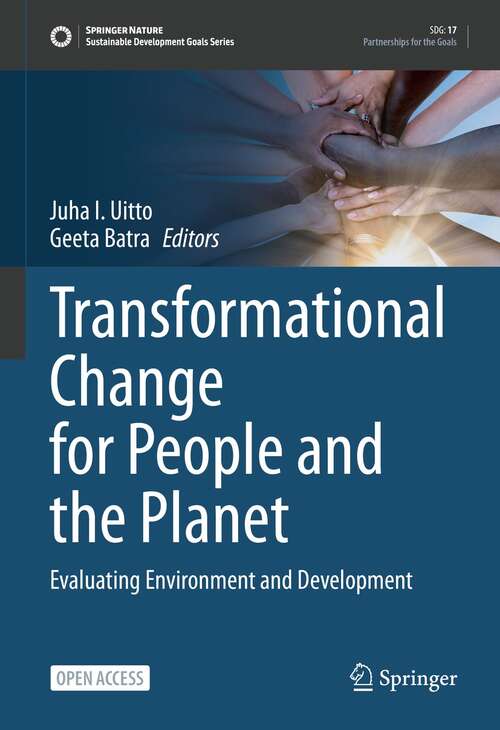 Book cover of Transformational Change for People and the Planet: Evaluating Environment and Development (1st ed. 2022) (Sustainable Development Goals Series)