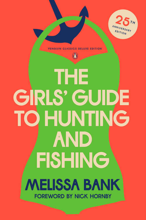 Book cover of The Girls' Guide to Hunting and Fishing: 25th-Anniversary Edition (Penguin Classics Deluxe Edition) (Penguin Classics Deluxe Edition)