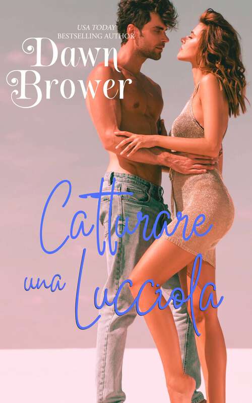 Book cover of Catturare Una Lucciola: Sparkle City, Libro 2 (Sparkle City #2)