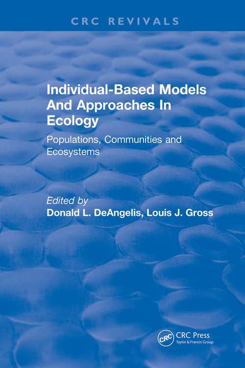 Book cover of Individual-Based Models and Approaches In Ecology: Populations, Communities and Ecosystems