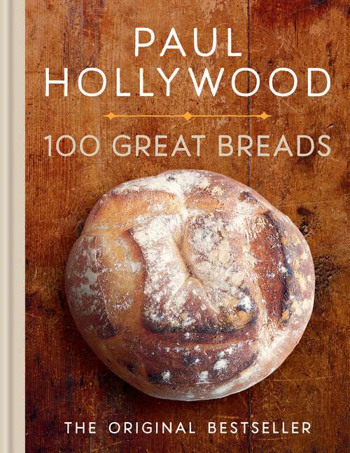 Book cover of 100 Great Breads: The Original Bestseller