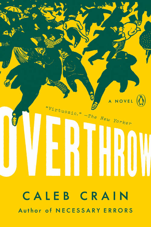 Book cover of Overthrow: A Novel
