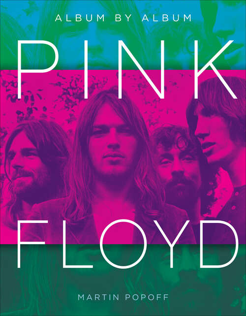 Book cover of Pink Floyd: Album by Album (Album by Album)