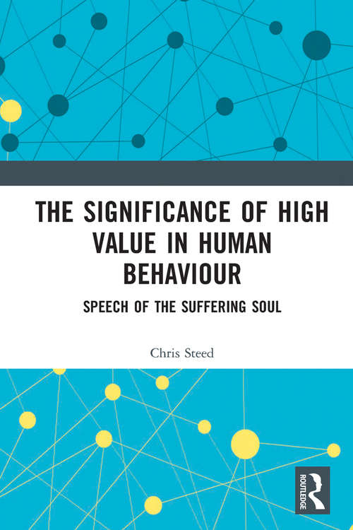 Book cover of The Significance of High Value in Human Behaviour: Speech of the Suffering Soul