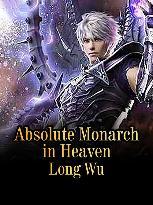 Book cover of Absolute Monarch in Heaven: Volume 2 (Volume 2 #2)