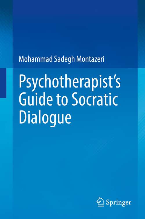 Book cover of Psychotherapist's Guide to Socratic Dialogue (1st ed. 2022)