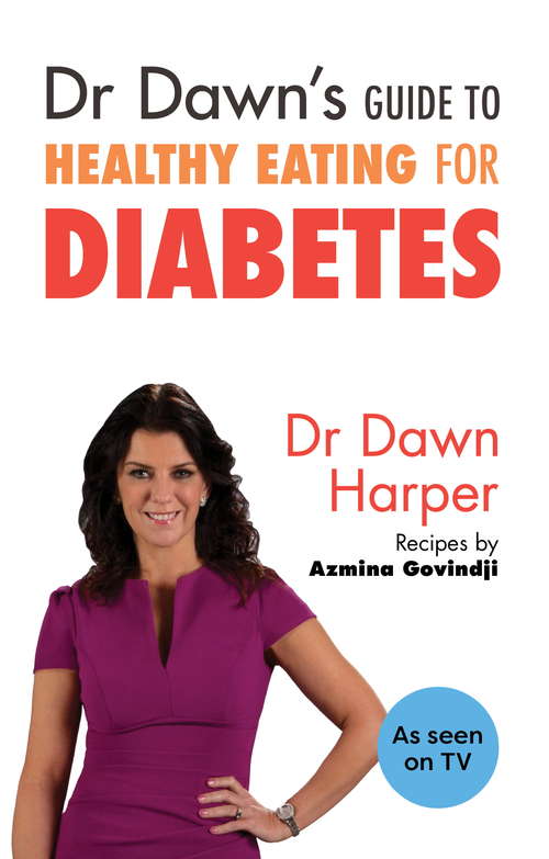 Book cover of Dr Dawn's Guide to Healthy Eating for Diabetes