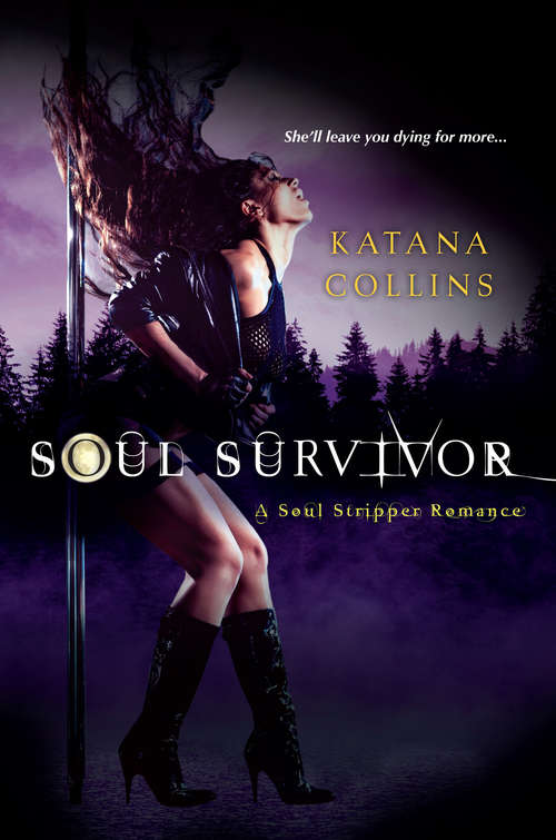 Book cover of Soul Survivor (A Soul Stripper Romance)