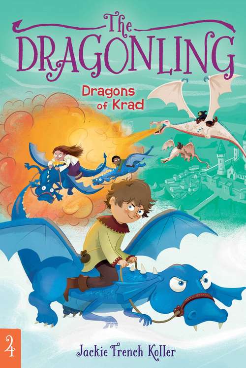 Book cover of Dragons of Krad: The Dragonling; A Dragon In The Family; Dragon Quest; Dragons Of Krad (The Dragonling #4)