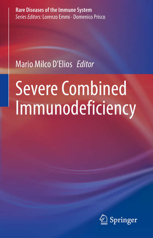 Book cover of Severe Combined Immunodeficiency (Rare Diseases of the Immune System)