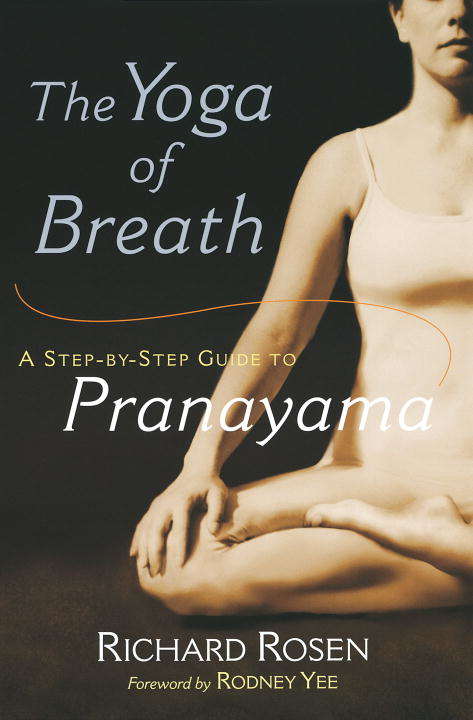 Book cover of The Yoga of Breath: A Step-by-Step Guide to Pranayama