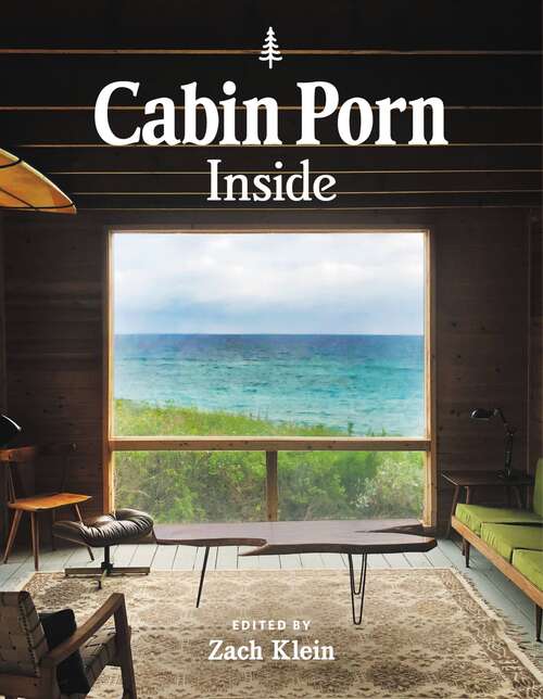 Book cover of Cabin Porn: Inside