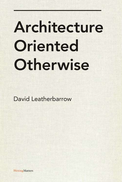 Book cover of Architecture Oriented Otherwise