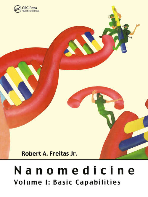 Book cover of Nanomedicine, Volume I: Basic Capabilities