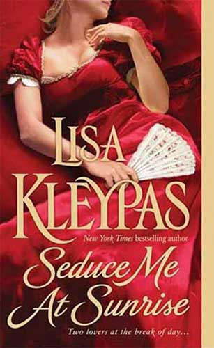 Book cover of Seduce Me at Sunrise: Mine Till Midnight, Seduce Me At Sunrise, Tempt Me At Twilight, Married By Morning, And Love In The Afternoon (The Hathaways #2)