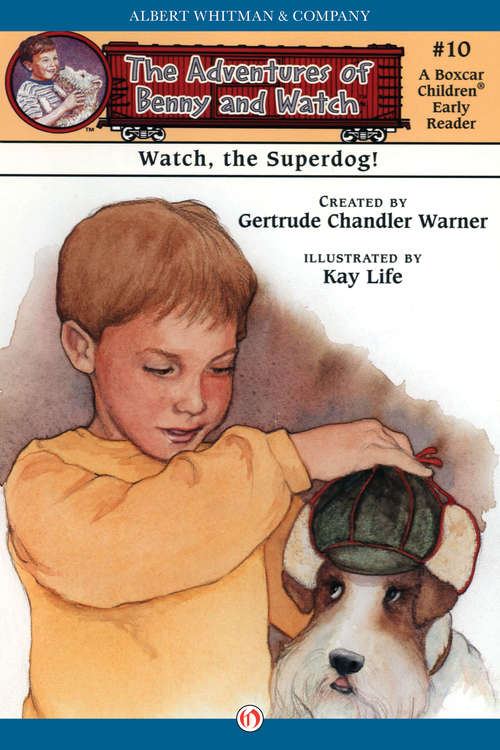 Book cover of Watch, the Superdog! (The Adventures of Benny and Watch #10)