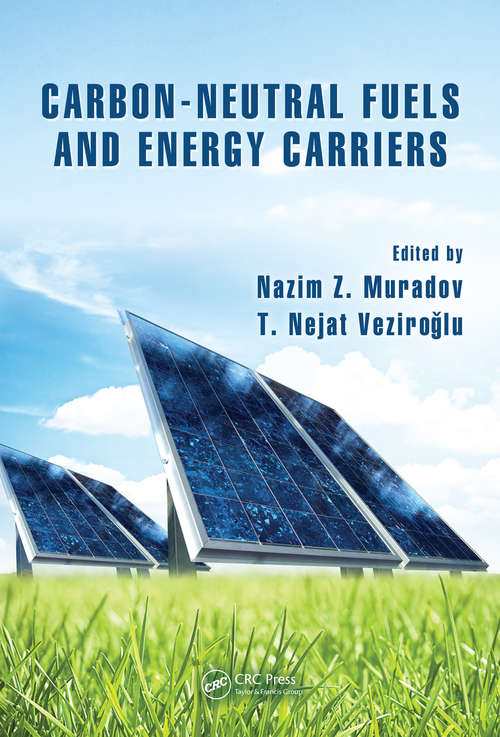 Book cover of Carbon-Neutral Fuels and Energy Carriers (Green Chemistry and Chemical Engineering)