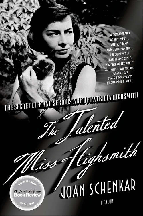 Book cover of The Talented Miss Highsmith: The Secret Life and Serious Art of Patricia Highsmith