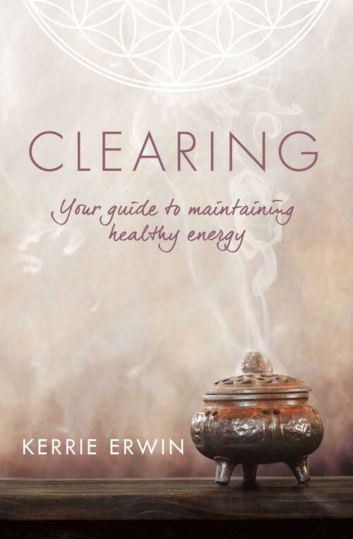 Book cover of CLEARING: YOUR GUIDE TO MAINTAINING ENERGY