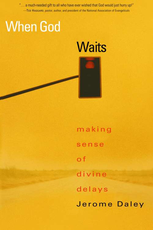 Book cover of When God Waits: Making Sense of Divine Delays